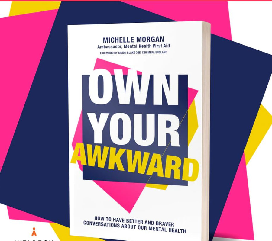 Own Your Awkward: How to have better and braver conversations about our mental health, Michelle Morgan + FREE pack of Notelets